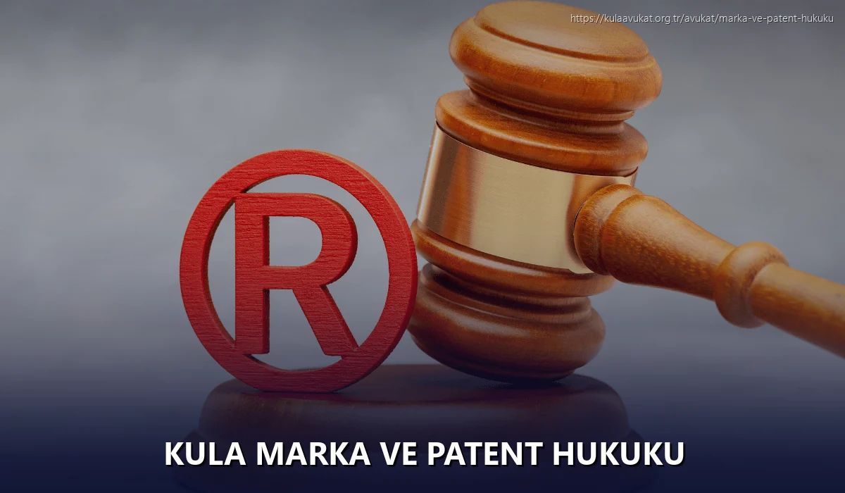 Kula Marka ve Patent Hukuku