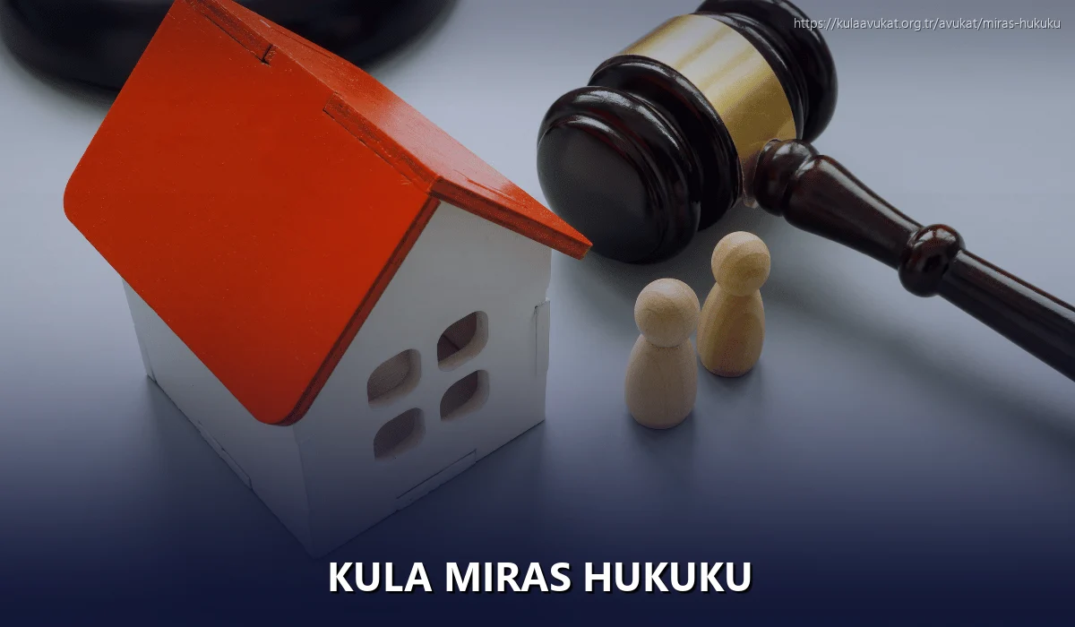 Kula Miras Hukuku