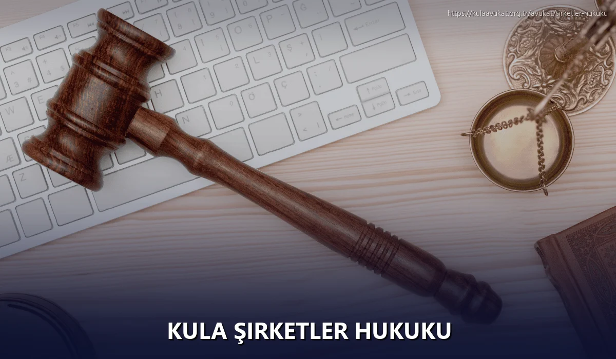 Kula Şirketler Hukuku